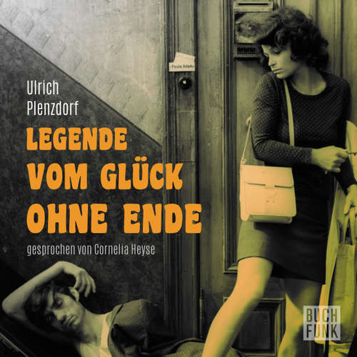 Hoerbuch Legende vom Glück ohne Ende - Ulrich Plenzdorf - Cornelia Heyse