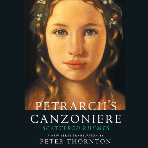 Audiobook Petrarch's Canzoniere - Scattered Rhymes - A New Verse Translation - Francesco Petrarch - Ed Ashley