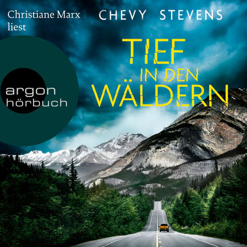 Hoerbuch Tief in den Wäldern - Chevy Stevens - Christiane Marx