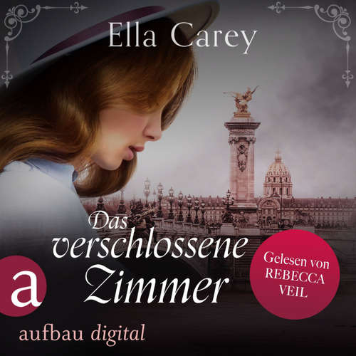 Hoerbuch Das verschlossene Zimmer - Schatten der Vergangenheit, Band 1 - Ella Carey - Rebecca Veil