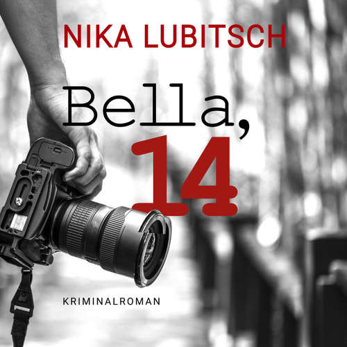 Hoerbuch Bella, 14 - Nika Lubitsch - Anja Laïs
