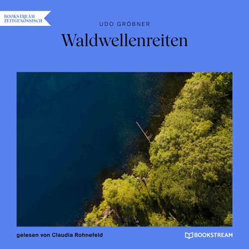 Hoerbuch Waldwellenreiten - Udo Gröbner - Claudia Rohnefeld