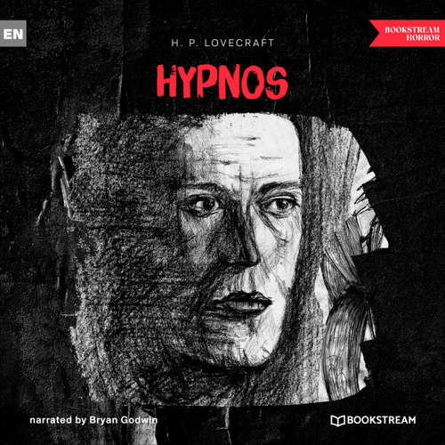 Audiobook Hypnos - H. P. Lovecraft - Bryan Godwin