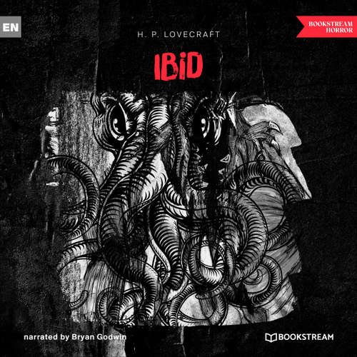 Audiobook Ibid - H. P. Lovecraft - Bryan Godwin