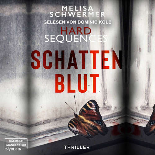 Hoerbuch Schattenblut - Hard Sequences, Band 2 - Melisa Schwermer - Dominic Kolb