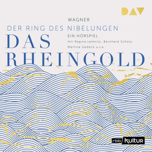 Hoerbuch Der Ring des Nibelungen, Band 1: Das Rheingold - Richard Wagner - Regina Lemnitz