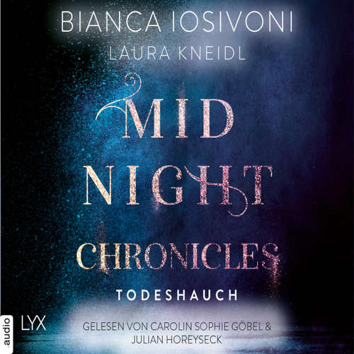 Hoerbuch Todeshauch - Midnight Chronicles-Reihe, Teil 5 - Bianca Iosivoni - Carolin Sophie Göbel