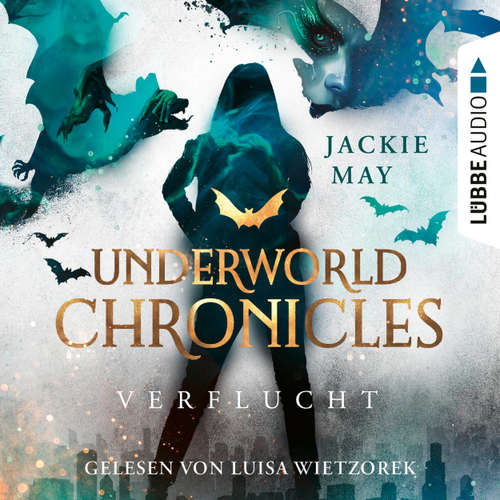 Hoerbuch Verflucht - Underworld Chronicles, Teil 1 - Jackie May - Luisa Wietzorek