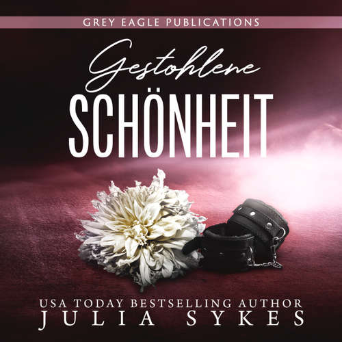 Hoerbuch Gestohlene Schönheit - Captive, Band 2 - Julia Sykes - Ella Storm