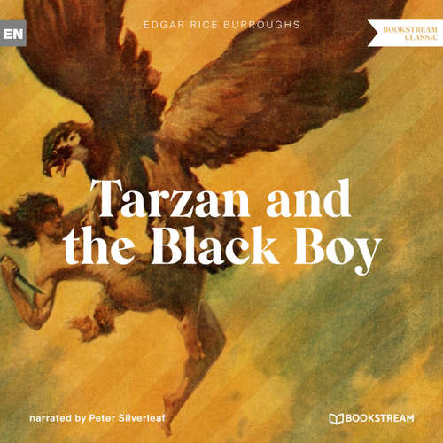 Audiobook Tarzan and the Black Boy - A Tarzan Story - Edgar Rice Burroughs - Peter Silverleaf