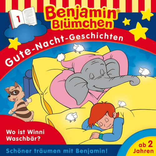 Hoerbuch Benjamin Blümchen, Gute-Nacht-Geschichten, Folge 1: Wo ist Winnie Waschbär? - Sven den Tonkelaar - Jürgen Kluckert