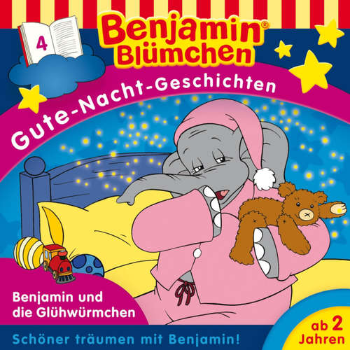Hoerbuch Benjamin Blümchen, Gute-Nacht-Geschichten, Folge 4: Benjamin und die Glühwürmchen - Sven den Tonkelaar - Jürgen Kluckert