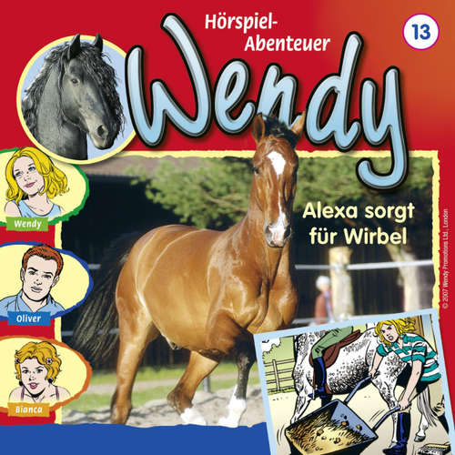 Hoerbuch Wendy, Folge 13: Alexa sorgt für Wirbel - H. G. Franciskowsky - Ranja Helmy