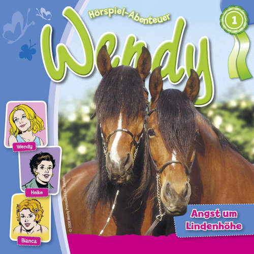 Hoerbuch Wendy, Folge 1: Angst um Lindenhöhe - H. G. Franciskowsky - Ranja Helmy