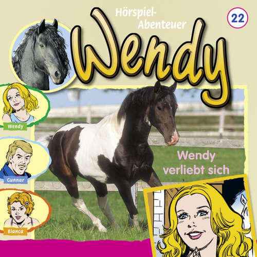 Hoerbuch Wendy, Folge 22: Wendy verliebt sich - Nelly Sand - Ranja Helmy