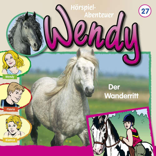 Hoerbuch Wendy, Folge 27: Der Wanderritt - Nelly Sand - Ranja Helmy