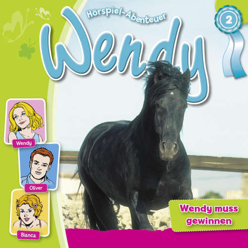 Hoerbuch Wendy, Folge 2: Wendy muss Gewinnen - H. G. Franciskowsky - Ranja Helmy