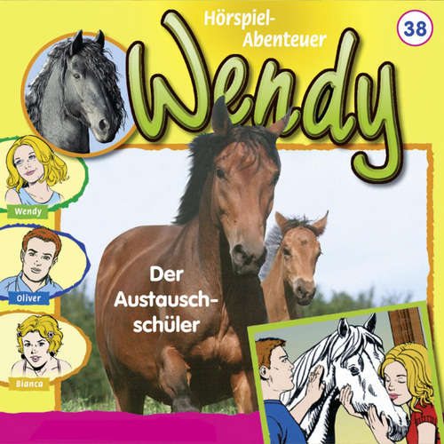 Hoerbuch Wendy, Folge 38: Der Austauschschüler - Nelly Sand - Ranja Helmy