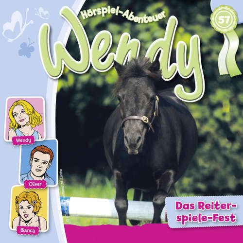 Hoerbuch Wendy, Folge 57: Das Reiterspiele-Fest - Nelly Sand - Ranja Helmy