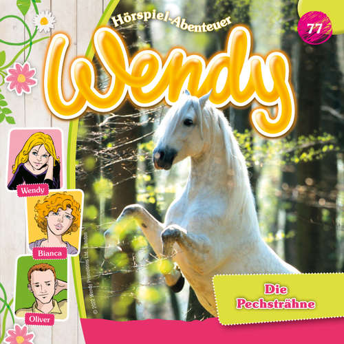 Hoerbuch Wendy, Folge 77: Die Pechsträhne - Dirk Petrick - Ranja Helmy