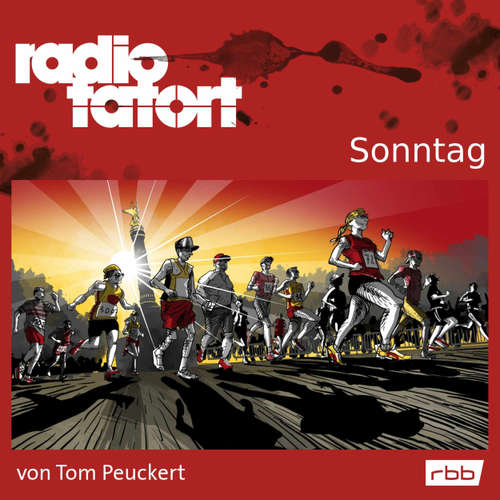 Hoerbuch ARD Radio Tatort, Sonntag - Radio Tatort rbb - Tom Peuckert - Felix Kramer