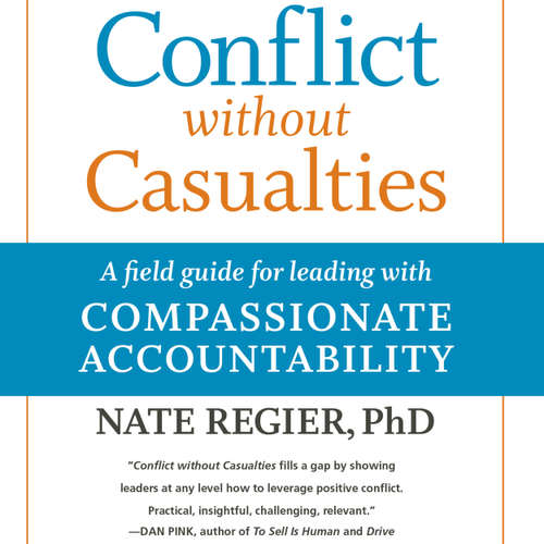 Audiobook Conflict without Casualties - A Field Guide for Leading with Compassionate Accountability - Nate Regier - Jeff Hoyt