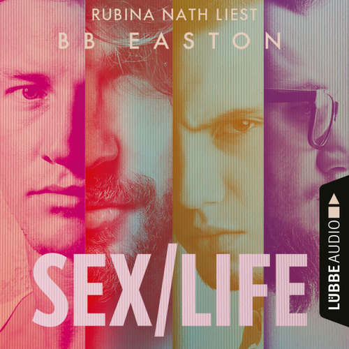 Hoerbuch Sex/Life - B.B. Easton - Rubina Nath
