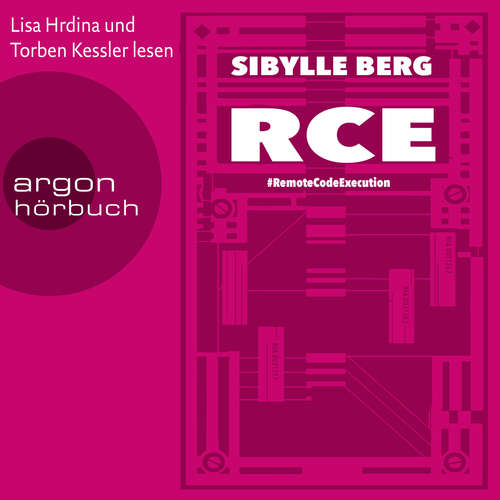 Hoerbuch RCE - #RemoteCodeExecution - Sibylle Berg - Torben Kessler