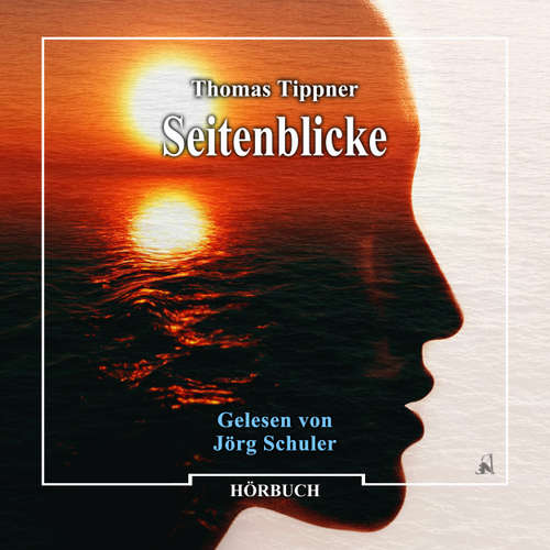Hoerbuch Seitenblicke - Thomas Tippner - Jörg Schuler