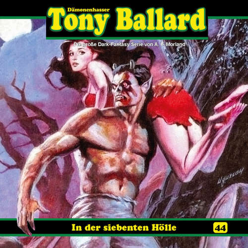Hoerbuch Tony Ballard, Folge 44: In der siebenten Hölle (2/2) - Thomas Birker - Gerrit Schmidt-Foß