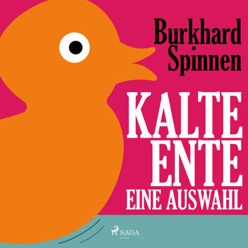 Hoerbuch Kalte Ente - Eine Auswahl - Burkhard Spinnen - Burkhard Spinnen Hoerbuch Kalte Ente - Eine Auswahl - Burkhard Spinnen - Burkhard Spinnen