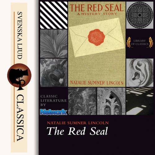 Audiobook The Red Seal - Natalie Sumner Lincoln - J. M Smallheer Audiobook The Red Seal - Natalie Sumner Lincoln - J. M Smallheer