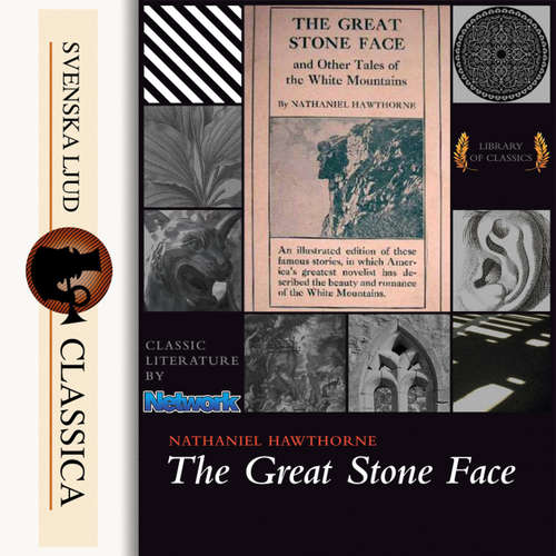 Audiobook The Great Stone Face and Other Tales of the White Mountains - Nathaniel Hawthorne - Roger Melin Audiobook The Great Stone Face and Other Tales of the White Mountains - Nathaniel Hawthorne - Roger Melin