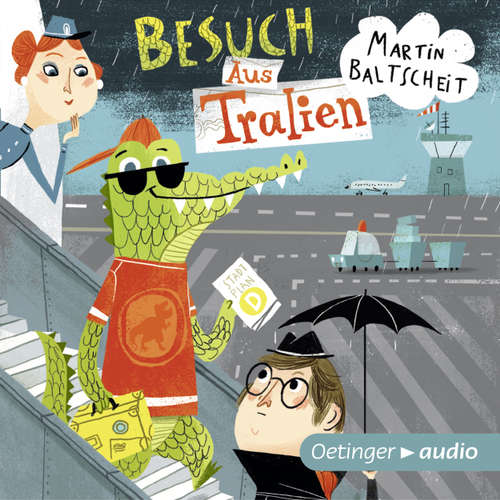 Hoerbuch Besuch Aus Tralien - Martin Baltscheit - Martin Baltscheit Hoerbuch Besuch Aus Tralien - Martin Baltscheit - Martin Baltscheit