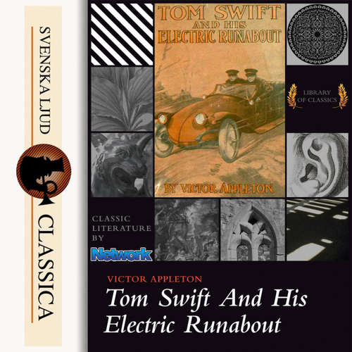 Audiobook Tom Swift and His Electric Runabout - Victor Appleton - Tom Weiss Audiobook Tom Swift and His Electric Runabout - Victor Appleton - Tom Weiss