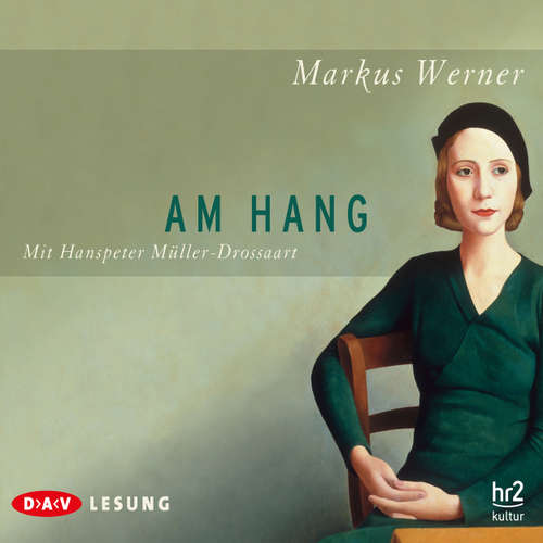 Hoerbuch Am Hang - Markus Werner - Hanspeter Müller-Drossaart