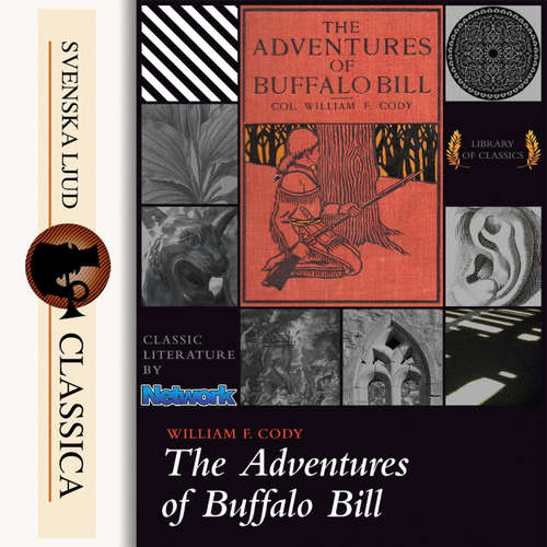 Audiobook The Life of William F. Cody - Buffalo Bill - William F. Cody - Barry Eads Audiobook The Life of William F. Cody - Buffalo Bill - William F. Cody - Barry Eads