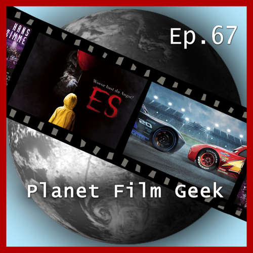 Hoerbuch Planet Film Geek, PFG Episode 67: ES, Cars 3, Victoria & Abdul - Johannes Schmidt - Johannes Schmidt