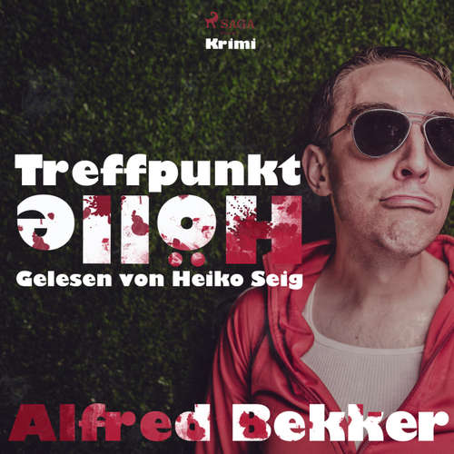 Hoerbuch Treffpunkt Hölle - Alfred Becker - Heiko Seig Hoerbuch Treffpunkt Hölle - Alfred Becker - Heiko Seig