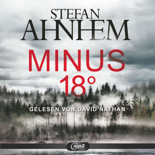 Hoerbuch Minus 18 Grad - Stefan Ahnhem - David Nathan Hoerbuch Minus 18 Grad - Stefan Ahnhem - David Nathan