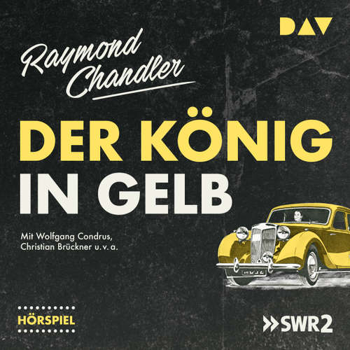 Hoerbuch Der König in Gelb (Hörspiel) - Raymond Chandler - Christian Brückner