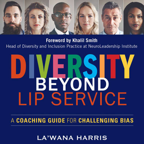 Audiobook Diversity Beyond Lip Service - A Coaching Guide for Challenging Bias - La'Wana Harris - Anna Crowe