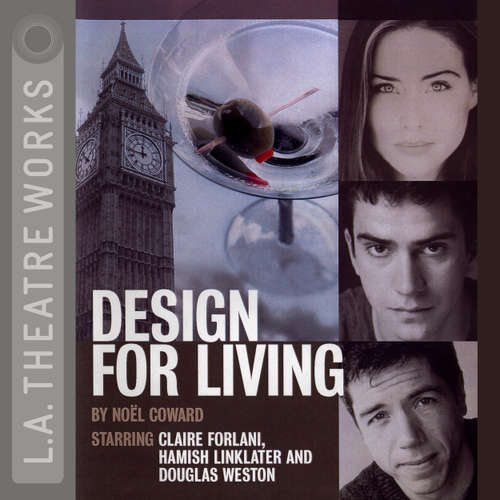 Audiobook Design for Living - Noël Coward - Michelle Arthur