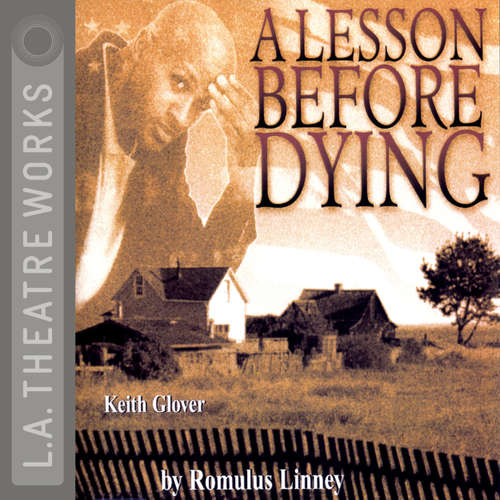 Audiobook A Lesson Before Dying - Romulus Linney - Rick Foucheux