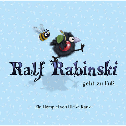 Hoerbuch Ralf Rabinski ...geht zu Fuß - Ulrike Rank - Ulrike Rank