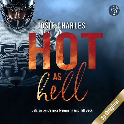 Hoerbuch Hot As Hell - Die Moore-Brothers-Dilogie, Band 1 - Josie Charles - Jessica Neumann