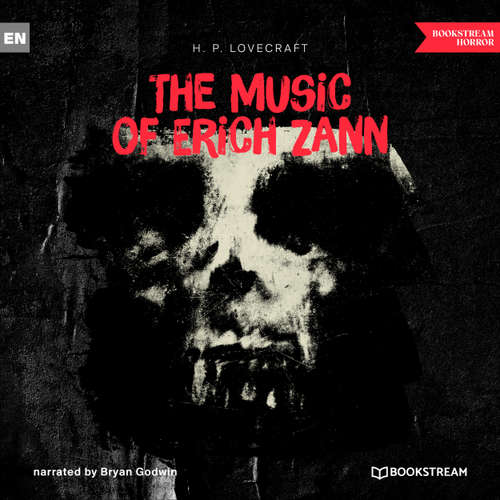 Audiobook The Music of Erich Zann - H. P. Lovecraft - Bryan Godwin