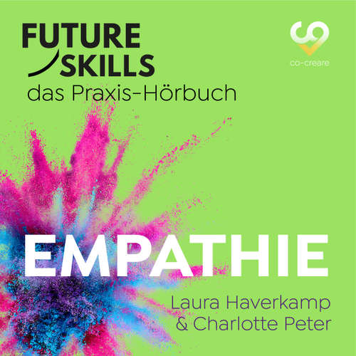Hoerbuch Future Skills - Das Praxis-Hörbuch - Empathie - Laura Haverkamp - Thomas Meinhardt