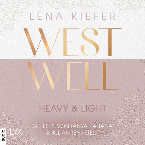 Hoerbuch Westwell - Heavy & Light - Lena Kiefer - Tanya Kahana
