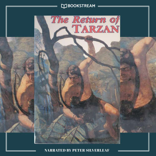 Audiobook The Return of Tarzan - Tarzan Series, Book 2 - Edgar Rice Burroughs - Peter Silverleaf